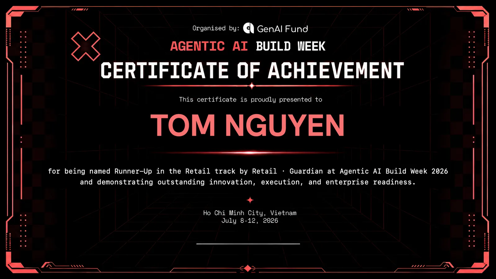 Giấy chứng nhận Agentic AI Build Week 2026 trao cho Tom Nguyen — Runner-Up track Retail với Guardian, TP. Hồ Chí Minh, 8–12/7/2026